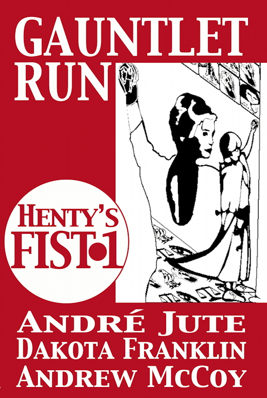 Henty's Fist 1 Gauntlet Run